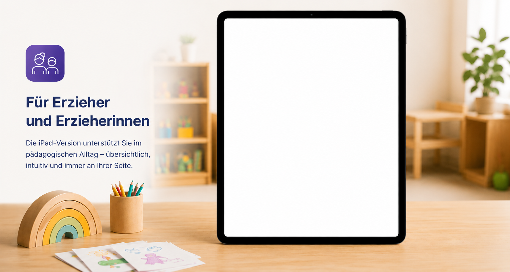 DiKita – Die Kita-App auf dem iPad: für Erzieherinnen und Erzieher